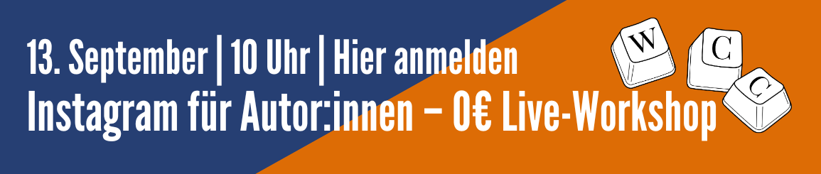 Instagram live Workshop für Autor:innen am 13. September 10 Uhr. Jetzt anmelden und kostenlos dabei sein