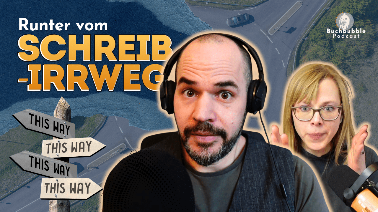 Andreas Schuster mit Kopfhörern und Mikrofon neben Hanna Hegermann mit ratlos hochgezogenen Schultern, dahinter eine Luftaufnahme einer Straßenkreuzung mit Wegweiser-Schildern „This way" – Podcast-Cover „Runter vom Schreib-Irrweg"