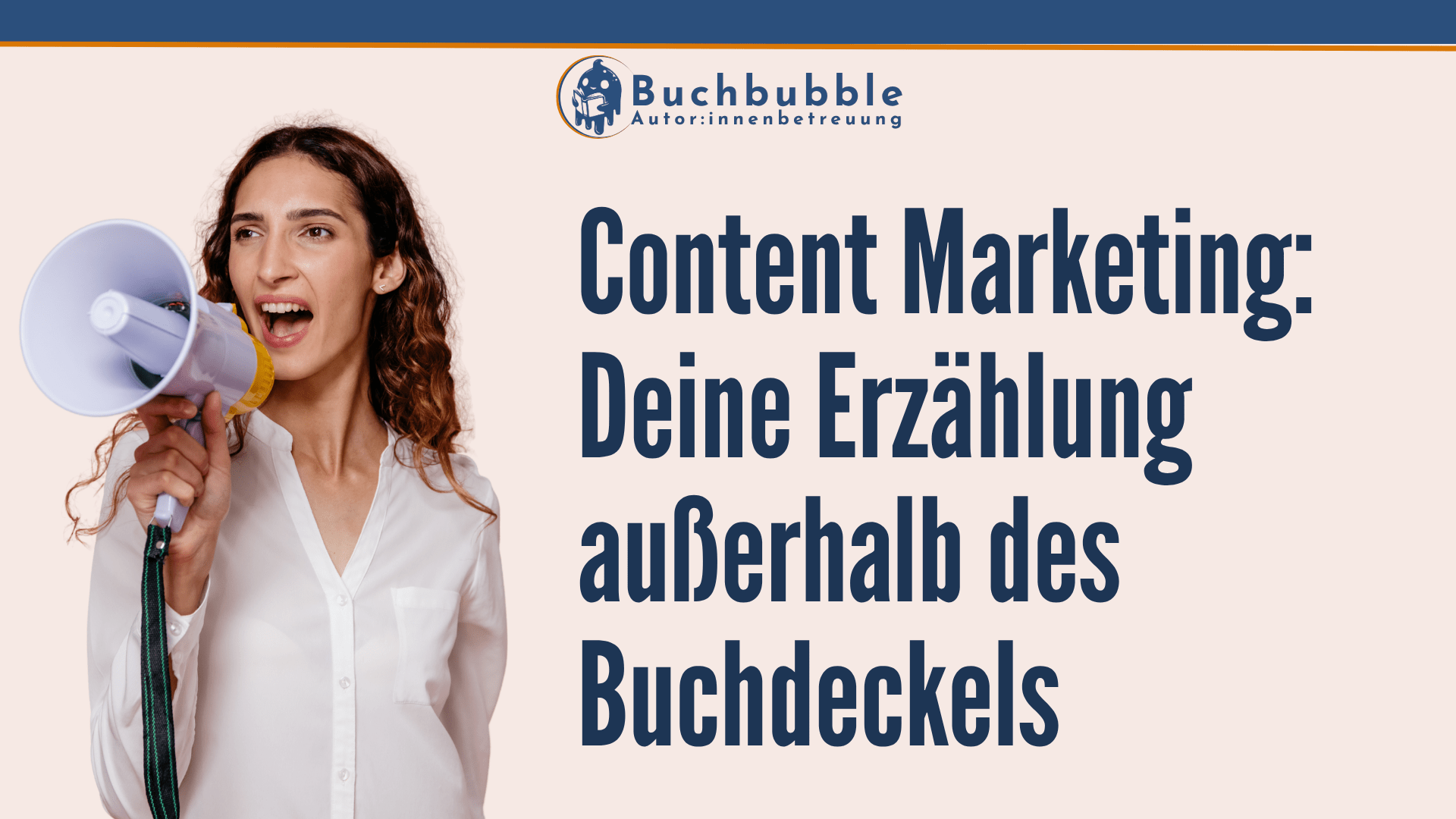 Content Marketing: Deine Erzählung außerhalb des Buchdeckels