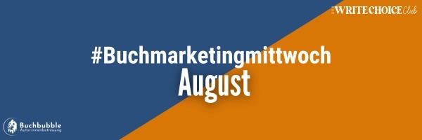 Dein Buch im Rampenlicht: Die August-Themen sind da