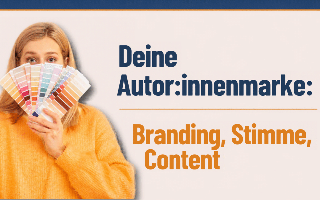Frau mit Farbpalette vor dem Gesicht: daneben der Titel „Deine Autor:innenmarke: Branding, Stimme, Content“